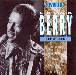 The World of Chuck Berry: Let It Rock