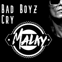 Bad Boyz Cry