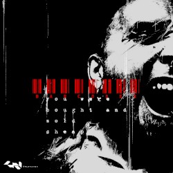 You Were Bought And Sold Cheap