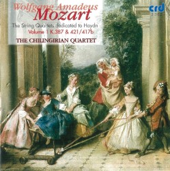 The String Quartets Dedicated to Haydn, Volume 1: K. 387 & 421/417b