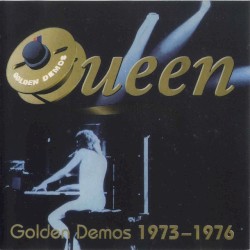 Queen: Golden Demos 1973 – 76