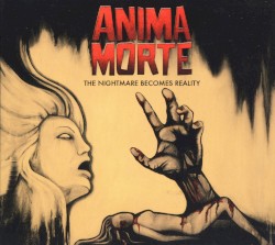 The Nightmare Becomes Reality