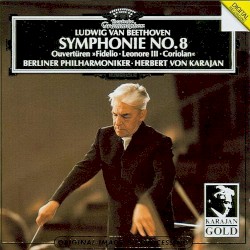 Symphonie No. 8 / Overtures: 'Fidelio', 'Leonore III', 'Coriolan'