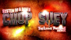 Chop Suey (remix)