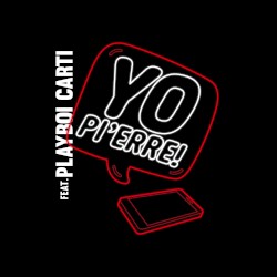 Yo Pi’erre!
