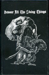 Devour All the Living Things