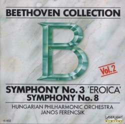 Beethoven Collection, Vol. 2: Symphony no. 3 “Eroica” / Symphony no. 8