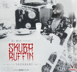 Skuba Ruffin (The Best of Sada Baby Vol. 1)