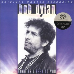 Good as I Been to You