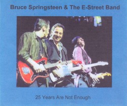 25 Years Are Not Enough