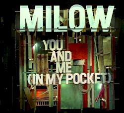 You and Me (In My Pocket)