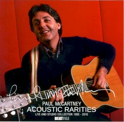 Acoustic Rarities: Live and Studio Collection 1995-2010