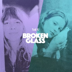 Broken Glass, Vol. 6