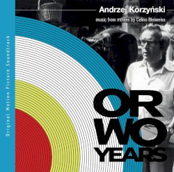 Orwo Years: Music From Movies by Celino Bleiweiss