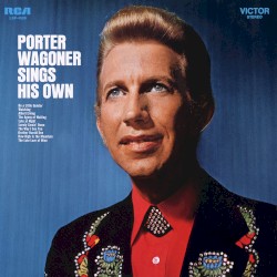Porter Wagoner Sings His Own