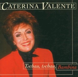 Tschau, tschau, bambina