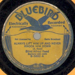 Always Lift Him Up and Never Knock Him Down / There’ll Be No Distinction There