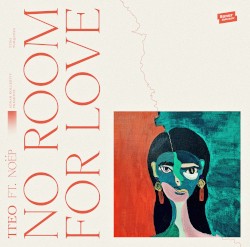 No Room for Love (feat. NOËP)