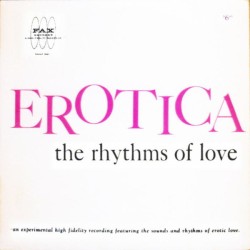 Erotica: The Rhythms of Love