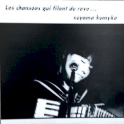 Les chansons qui filent du rêve…