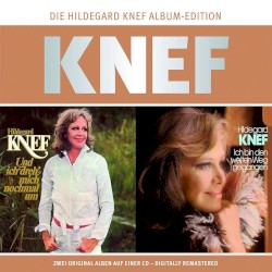 Die Hildegard Knef Album-Edition: 1972-1980, Volume 1: Und ich dreh’ mich nochmal um / Ich bin den weiten Weg gegangen