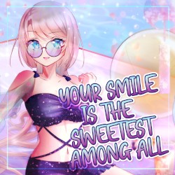 Your Smile Is the Sweetest Among All