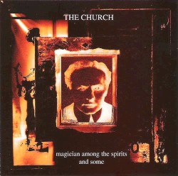 Magician Among the Spirits and Some