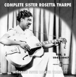 Complete Sister Rosetta Tharpe - Vol 2