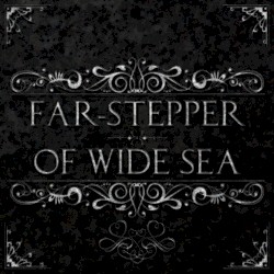 Far-Stepper/Of Wide Sea (instrumental)