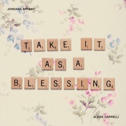Take It As A Blessing