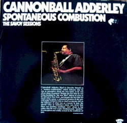 Spontaneous Combustion: The Savoy Sessions