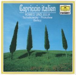 Capriccio italien / Romeo und Julia