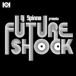 DJ Spinna Presents Future Shock