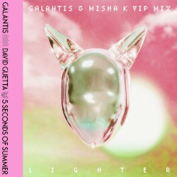 Lighter (Galantis & Misha K VIP extended mix)