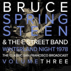 Winterland Night 1978: The Classic San Francisco Broadcast, Volume Three