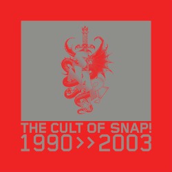 The Cult of Snap! 1990>>2003