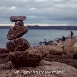 Eighteen Thing I've Never Imagined