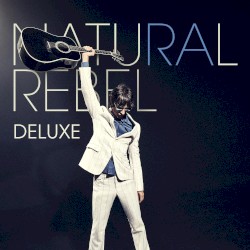 Natural Rebel (deluxe)