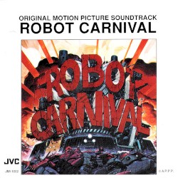 オリジナル・ビデオ・アニメーション ロボット・カーニバル ～オリジナル・サウンドトラック～ CDスペシャル