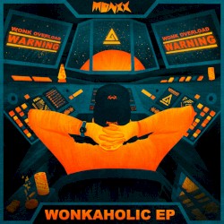 WONKAHOLIC EP