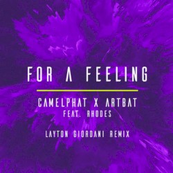 For a Feeling (Layton Giordani remix)