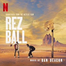 Rez Ball: Soundtrack from the Netflix Film