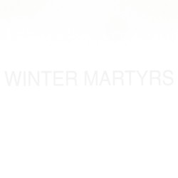 WINTER MARTYRS
