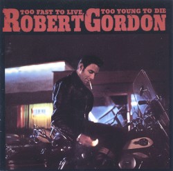 Too Fast to Live, Too Young to Die