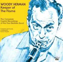 Keeper of the Flame (The Complete Capitol Recordings of the Four Brothers Band)