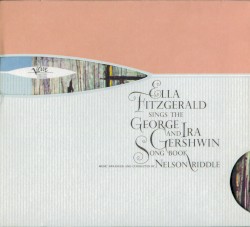 Ella Fitzgerald Sings the George and Ira Gershwin Song Book