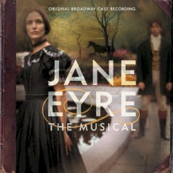 Jane Eyre (Original Broadway Cast)
