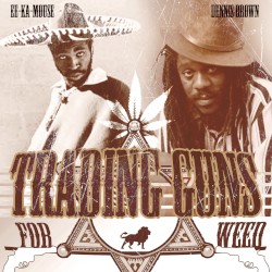 Trading Guns For Weed