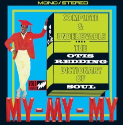Complete & Unbelievable: The Otis Redding Dictionary of Soul