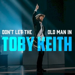 Don’t Let the Old Man In